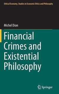 Financial Crimes and Existential Philosophy