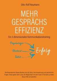 Mehr Gesprachs-Effizienz - Ein 3-dimensionales Kommunikationstraining