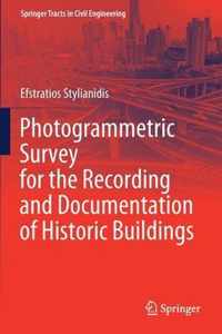 Photogrammetric Survey for the Recording and Documentation of Historic Buildings