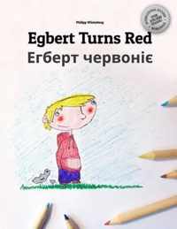Egbert Turns Red/ 