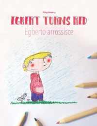 Egbert turns red/egberto arrossisce