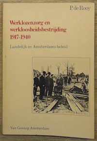 Werklozenzorg en werkloosheidsbesteijding 1917-1940