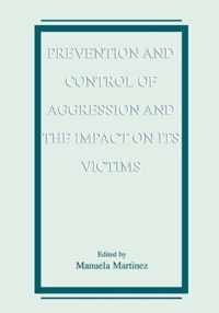 Prevention and Control of Aggression and the Impact on its Victims