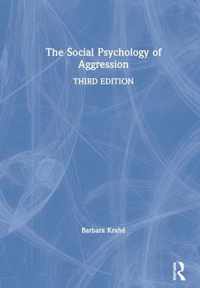 The Social Psychology of Aggression