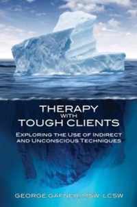 Therapy With Tough Clients