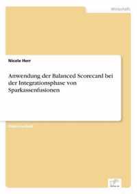 Anwendung der Balanced Scorecard bei der Integrationsphase von Sparkassenfusionen