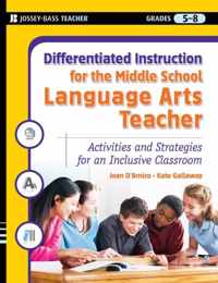 Differentiated Instruction for the Middle School Language Arts Teacher