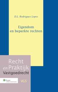 Recht en Praktijk - Vastgoedrecht - Eigendom en beperkte rechten