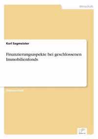 Finanzierungsaspekte bei geschlossenen Immobilienfonds