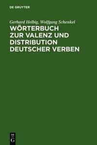 Woerterbuch Zur Valenz Und Distribution Deutscher Verben