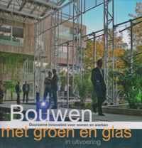 Bouwen Met Groen En Glas