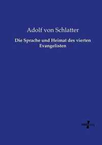 Die Sprache und Heimat des vierten Evangelisten