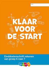 Einddoelenschrift rekenen groep 6 - Klaar voor de start (van groep 6 naar 7)(set a 5 ex)