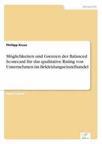 Moeglichkeiten und Grenzen der Balanced Scorecard fur das qualitative Rating von Unternehmen im Bekleidungseinzelhandel