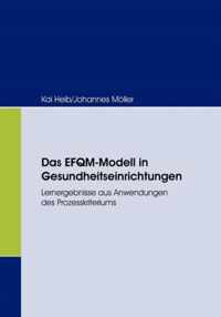 Das EFQM-Modell in Gesundheitseinrichtungen: Lernergebnisse aus Anwendungen des Prozesskriteriums