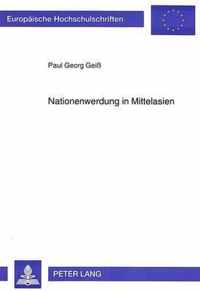 Nationenwerdung in Mittelasien