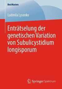 Entratselung der genetischen Variation von Subulicystidium longisporum