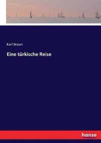 Eine turkische Reise