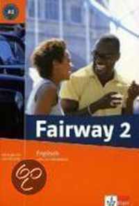 Fairway. A2. Lehr- und Arbeitsbuch + Audio CD + CD-ROM