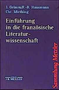 Einfuehrung in die franzoesische Literaturwissenschaft