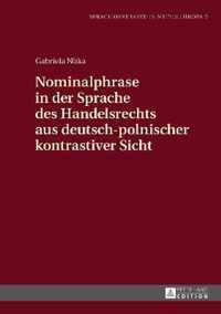 Nominalphrase in der Sprache des Handelsrechts aus deutsch-polnischer kontrastiver Sicht