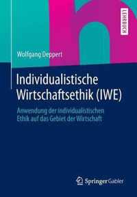 Individualistische Wirtschaftsethik (Iwe)