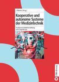 Kooperative Und Autonome Systeme Der Medizintechnik
