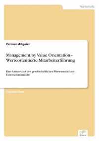 Management by Value Orientation - Werteorientierte Mitarbeiterfuhrung