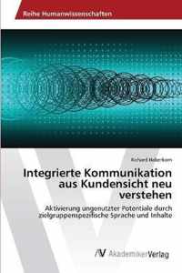 Integrierte Kommunikation aus Kundensicht neu verstehen