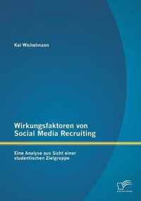 Wirkungsfaktoren von Social Media Recruiting