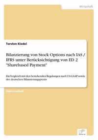 Bilanzierung von Stock Options nach IAS / IFRS unter Berucksichtigung von ED 2 Sharebased Payment