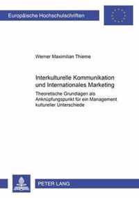 Interkulturelle Kommunikation Und Internationales Marketing