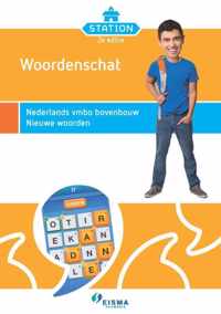 Station Woordenschat - Nederlands vmbo bovenbouw - Nieuwe Woorden