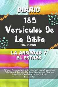 Diario 185 Versiculos De La Biblia Para Eliminar La Ansiedad Y El Estres