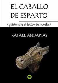 El caballo de esparto (guion para el lector de novelas)