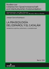 La Fraseologia del Espanol Y El Catalan