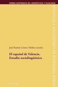 El español de Valencia. Estudio sociolingüístico