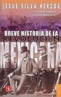 Breve Historia de la Revolucion Mexicana