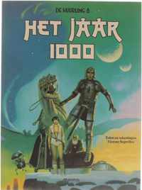 Huurling 08. het jaar 1000