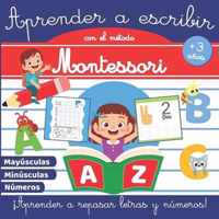 Aprender a Escribir con el Metodo Montessori