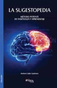 La Sugestopedia. Metodo Potente de Ensenanza y Aprendizaje