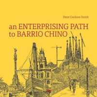 An Enterprising Path to Barrio Chino