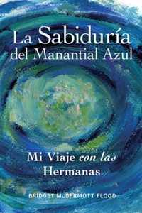 La Sabiduria del Manantial Azul