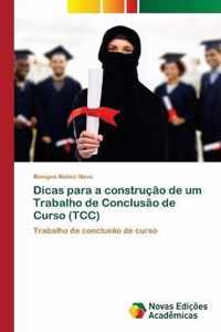 Dicas para a construcao de um Trabalho de Conclusao de Curso (TCC)