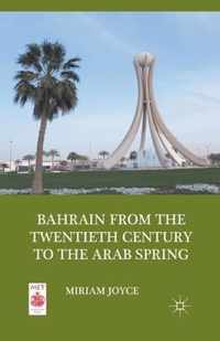 Bahrain from the Twentieth Century to the Arab Spring