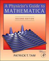 A Physicist's Guide to Mathematica