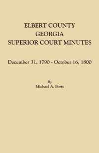 Elbert County, Georgia, Superior Court Minutes