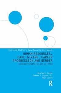 Human Resources, Care Giving, Career Progression and Gender