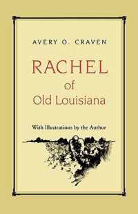 Rachel of Old Louisiana