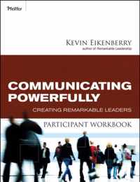 Communicating Powerfully Participant Workbook